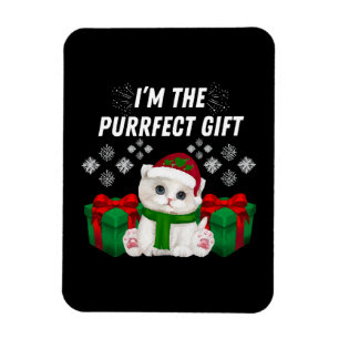 I m The Purrfect Gift Magnet