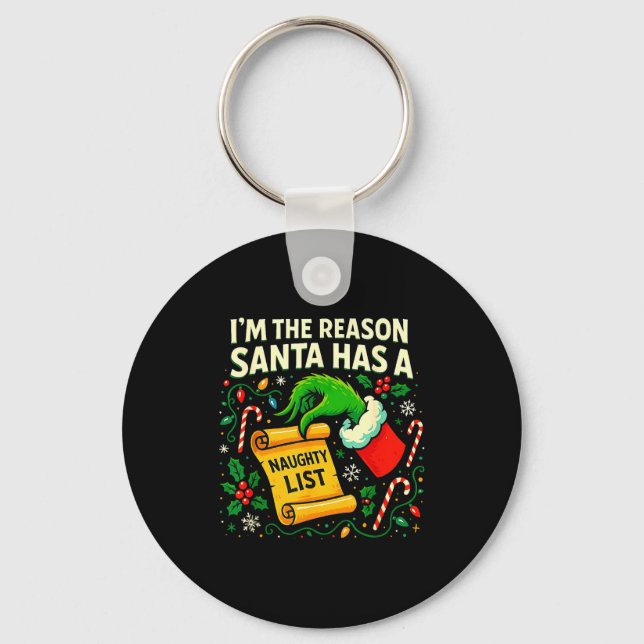 I’m The Reason Santa Has A Naughty List Christmas  Keychain (Front)