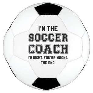 I’m The Soccer Coach Ball