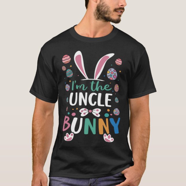 I m The Uncle Bunny Festival Easter Egg Rabbit Ear T-Shirt (Front)