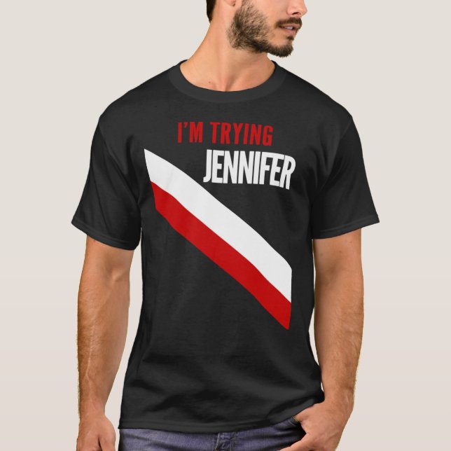 I’M Trying Jennifer  Essential  T-Shirt (Front)