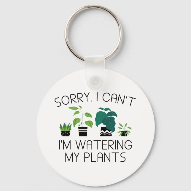 I’m Watering My Plants Keychain (Front)
