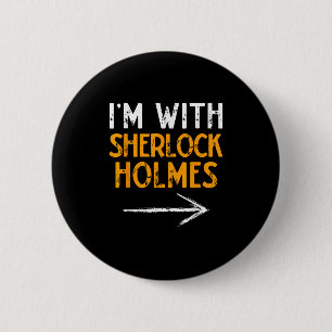I’m With Sherlock Holmes Halloween Matching Couple 2 Inch Round Button
