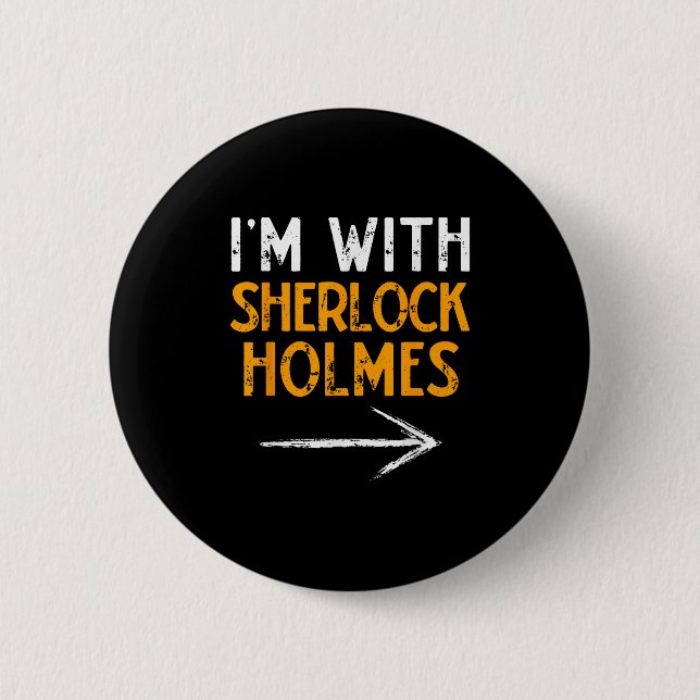 I’m With Sherlock Holmes Halloween Matching Couple 2 Inch Round Button (Front)