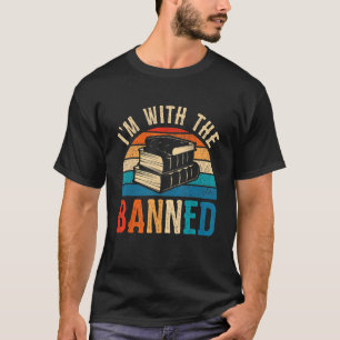 I m With The Banned Books Tee I Read Banned Books
