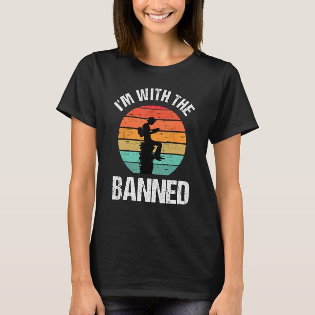 I m With The Banned  for Book T-Shirt (Front)