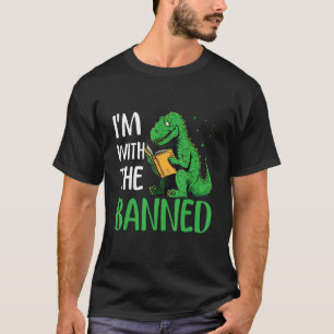 I m with The Banned Read Banned Books BookWorm 19 T-Shirt