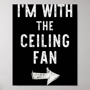 I’m With The Ceiling Fan Funny Halloween Couple Co Poster