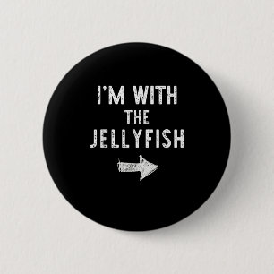 I’m With The Jellyfish Halloween Couple Costume Je 2 Inch Round Button