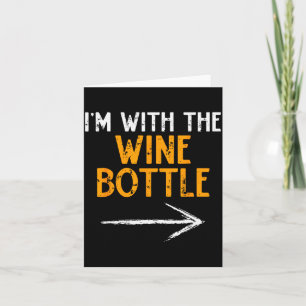 I’m With The Wine Bottle Halloween Matching Couple Card