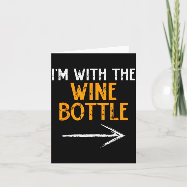I’m With The Wine Bottle Halloween Matching Couple Card (Front)