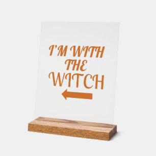 I’m With The Witch Poster