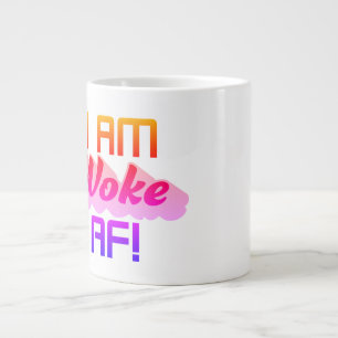 I’m Woke AF! Large Coffee Mug