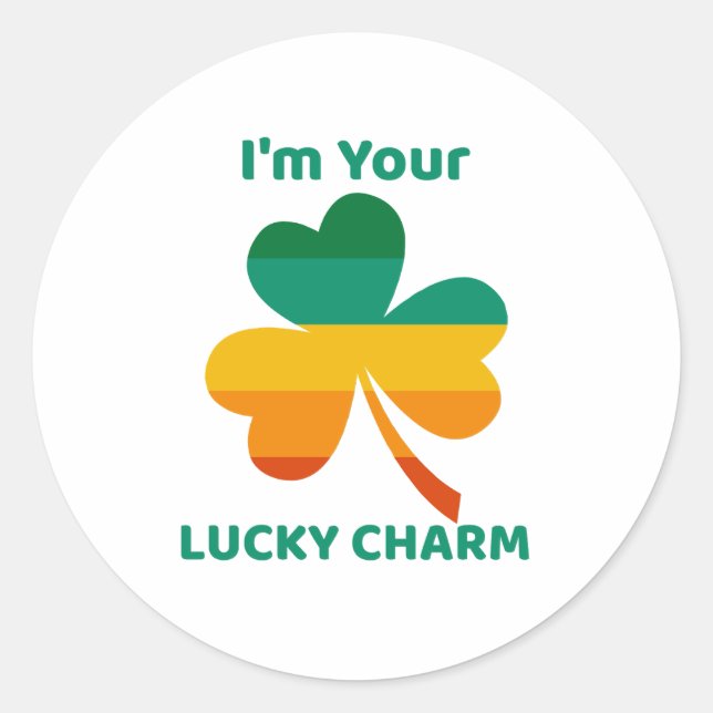 I’m Your Lucky Charm Four Leaf Clover  Classic Round Sticker (Front)