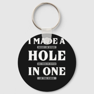 I Made A Bogey On Every Hole And Threw Golfing Keychain