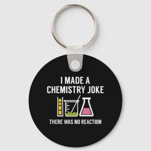 I Made A Chemistry Joke Keychain