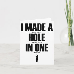 I Made A Hole In One Funny Golf Shirt Golf Gift Card
