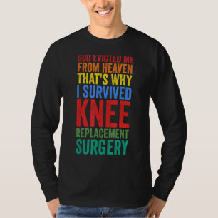 I Made Survived Knee Replacement Surgery Knee Repl T-Shirt