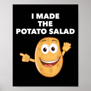 I Made The Potato Salad Funny Bbq Who Made The Pot Poster