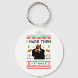 I Made Them By Hand Funny Ugly Sweater Keychain