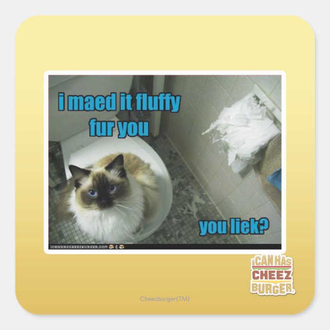 I maed it fluffy fur you square sticker (Front)