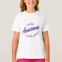 I Make Awsome Look Easy