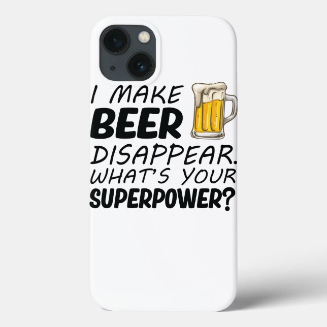 I Make Beer Disappear Case-Mate iPhone Case (Back)