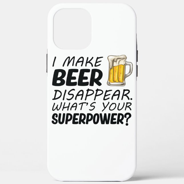 I Make Beer Disappear Case-Mate iPhone Case (Back)