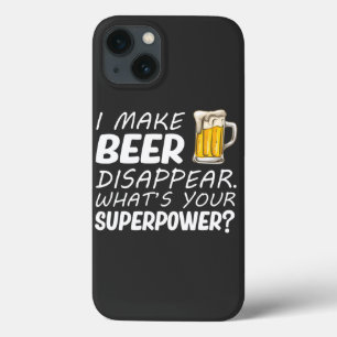 I Make Beer Disappear iPhone 13 Case
