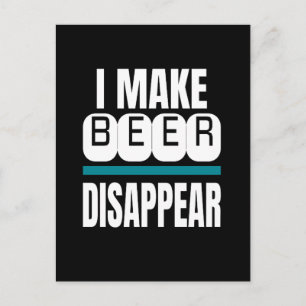 I Make Beer Disappear Postcard