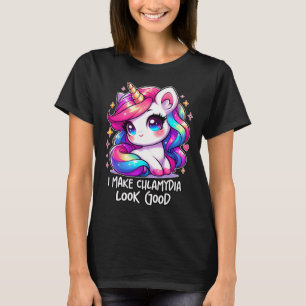 I Make Chlamydia Look Good Funny Inappropriate Wei T-Shirt