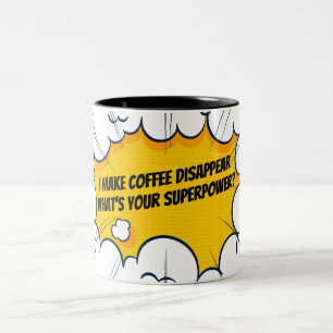 I make coffee disappear funny Two-Tone coffee mug