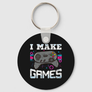 I Make Games For Video Game Developer Gift Keychain