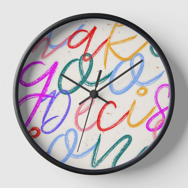 I Make Goo Decisions Clock (Front)