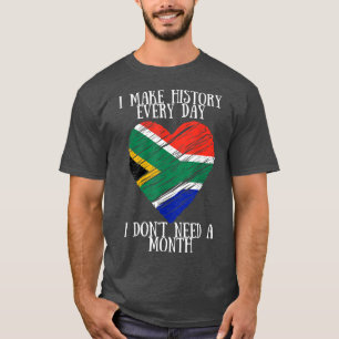 I Make History Every Day, Black History Month, Afr T-Shirt