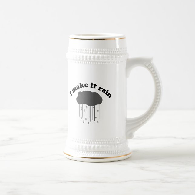 I Make It Rain Beer Stein (Right)