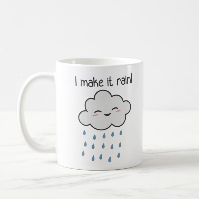 I Make It Rain Cute Storm Cloud Coffee Mug (Left)