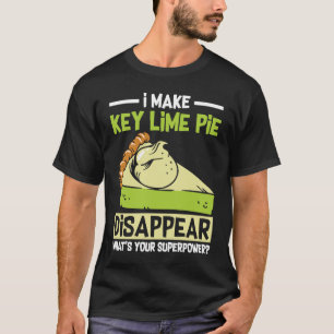 I Make Key Lime Pie T-Shirt