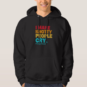 I Make Knotty People Cry Massage Therapist Therapy Hoodie
