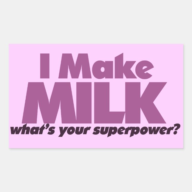 I make MILK what's your superpower? Sticker (Front)