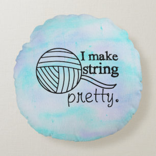 I Make String Pretty Yarn / Crafts Watercolor Round Pillow