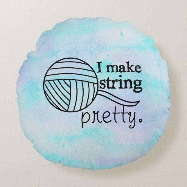 I Make String Pretty Yarn / Crafts Watercolor Round Pillow (Front)