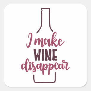 I make wine disappear square sticker