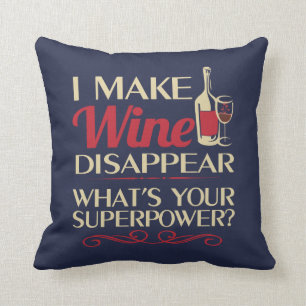 I make Wine Disappear Throw Pillow