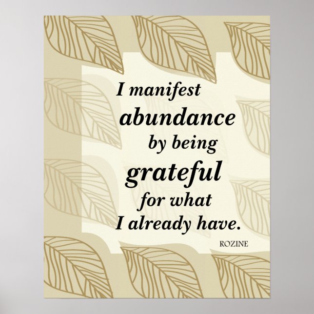 I Manifest Abundance By Being Grateful Affirmation Poster (Front)