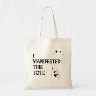 I Manifested This Tote Bag