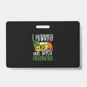 I Married an Irish Firefighter Wedding Gifts Wife Badge