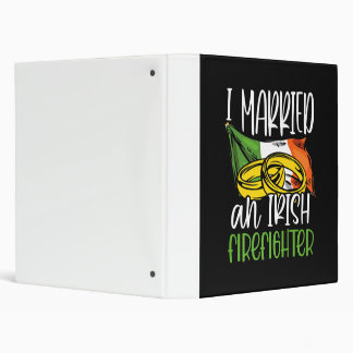 I Married an Irish Firefighter Wedding Gifts Wife Binder