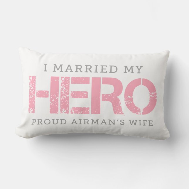 I Married My Hero - Airman's Wife Lumbar Pillow (Front)
