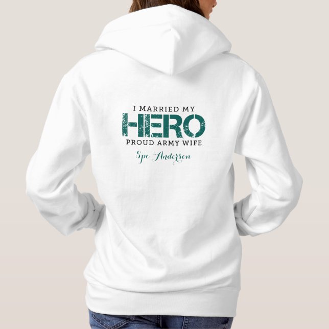 I Married My Hero - Army Wife Hoodie (Back)